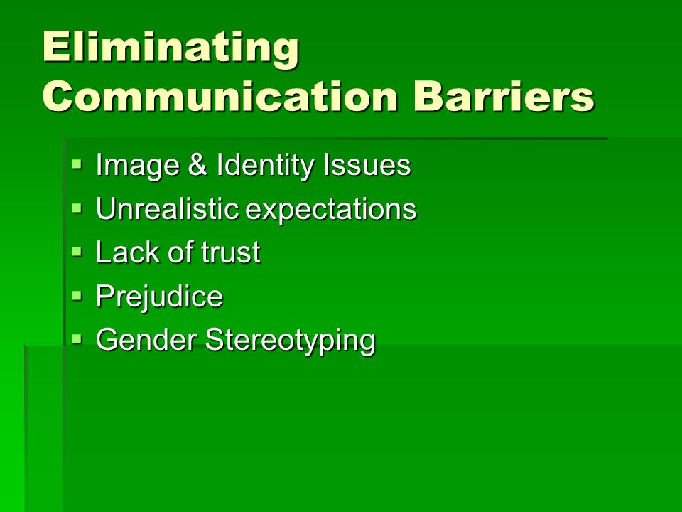 Eliminating Communication Barriers