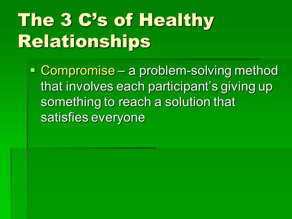The 3 C’s of Healthy Relationships