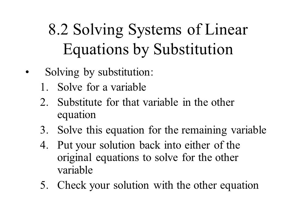 8.2 Solving Systems of Linear Equations by Substitution