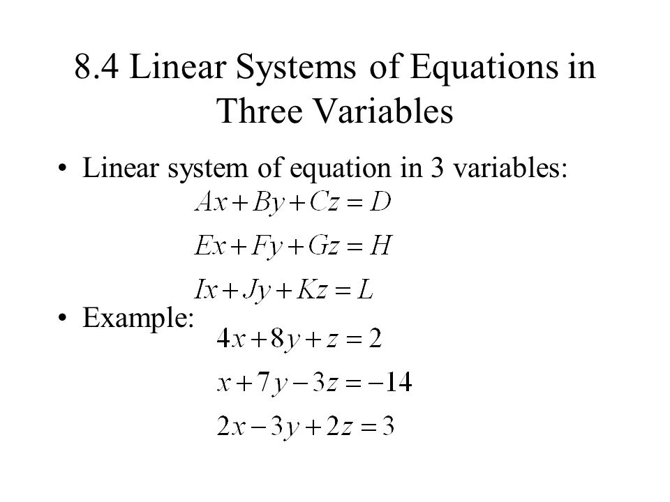 8.4 Linear Systems of Equations in Three Variables