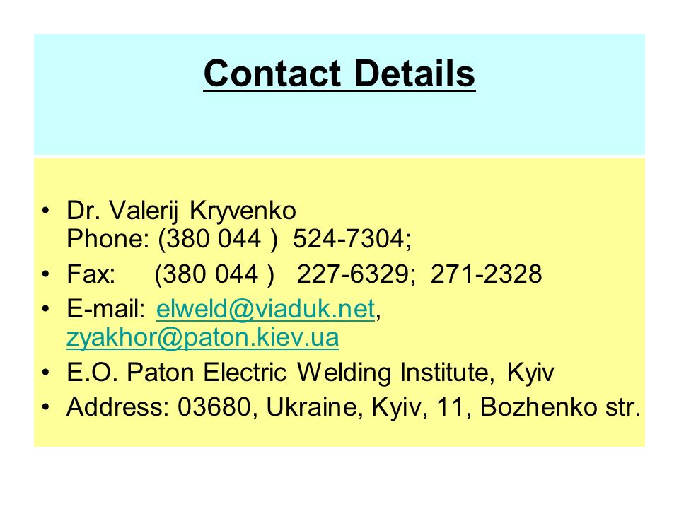Contact Details Dr. Valerij Kryvenko Phone: ( ) ;