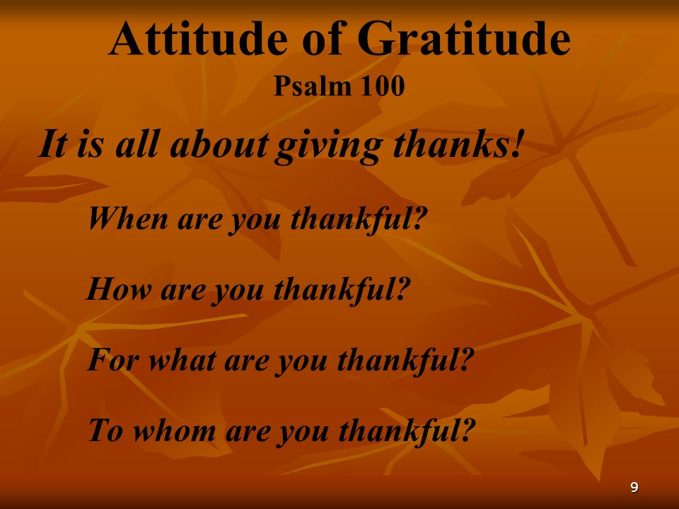 Attitude of Gratitude Psalm 100