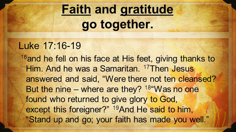 Faith and gratitude go together.