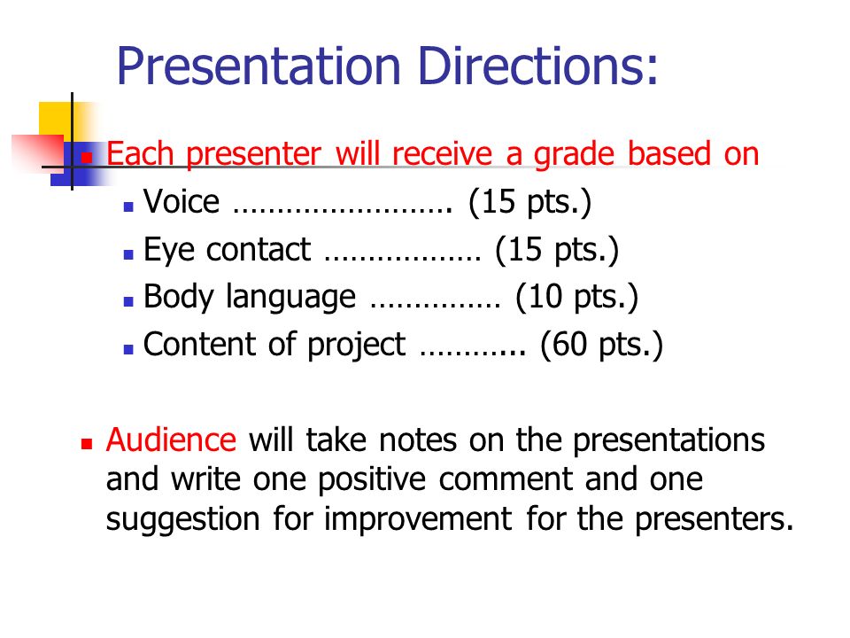 Presentation Directions: