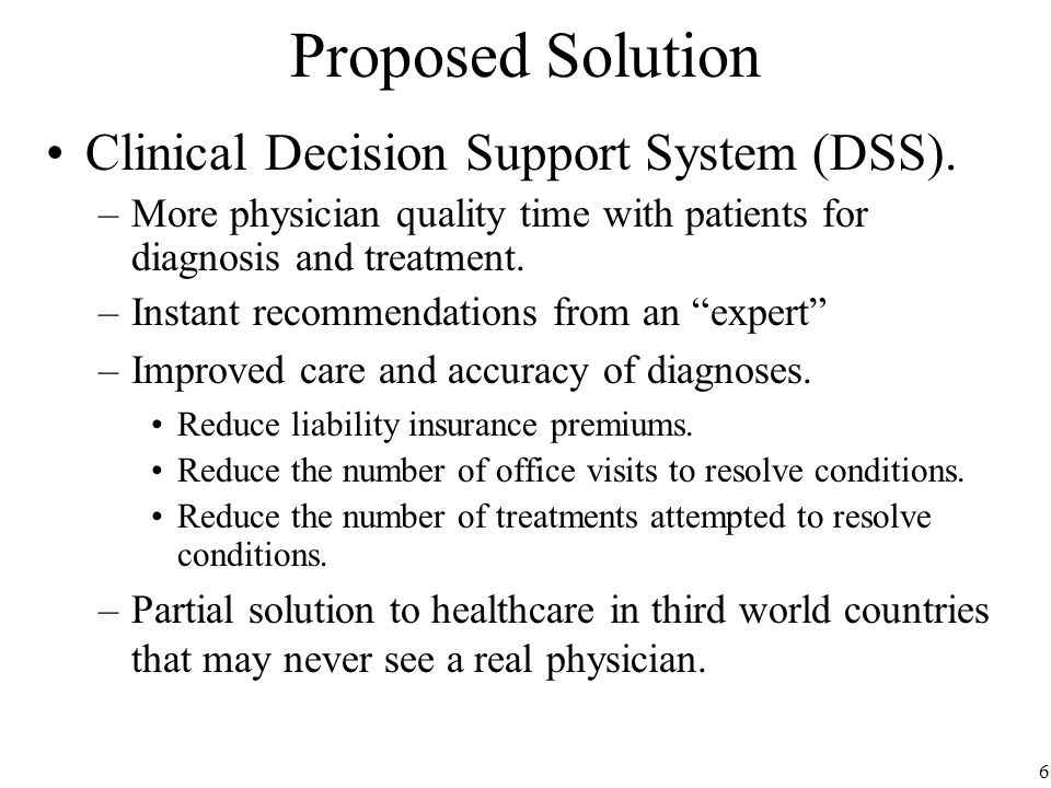 Proposed Solution Clinical Decision Support System (DSS).