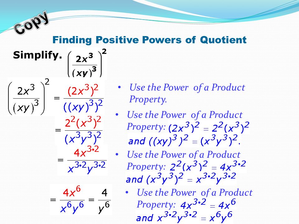 Finding Positive Powers of Quotient