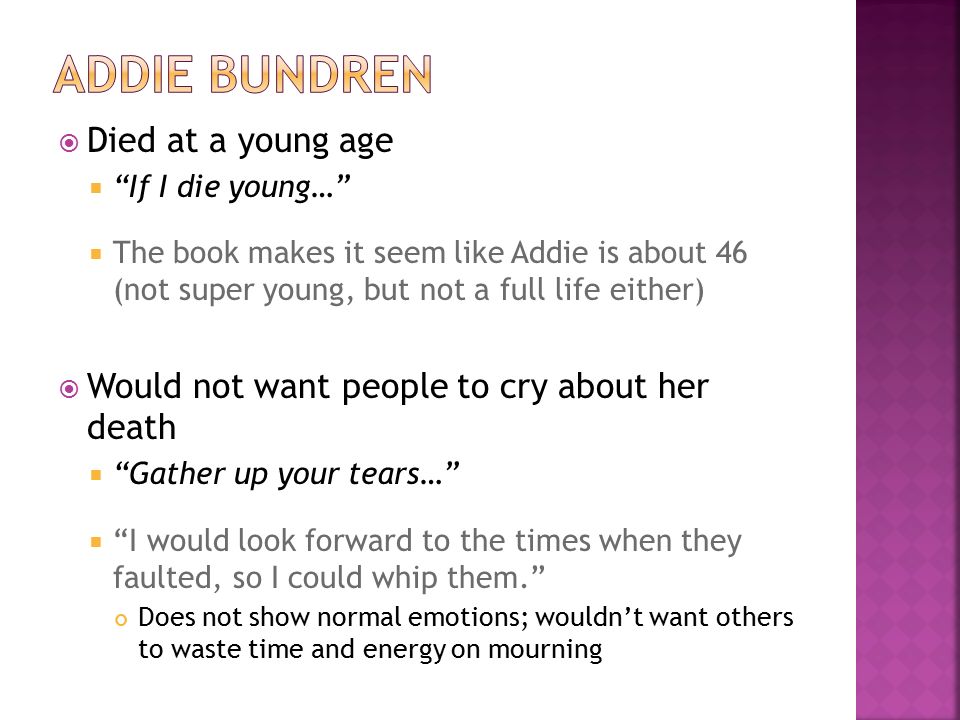 Addie Bundren Died at a young age