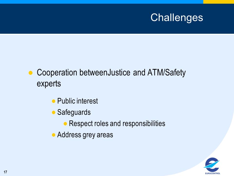 Challenges Cooperation betweenJustice and ATM/Safety experts