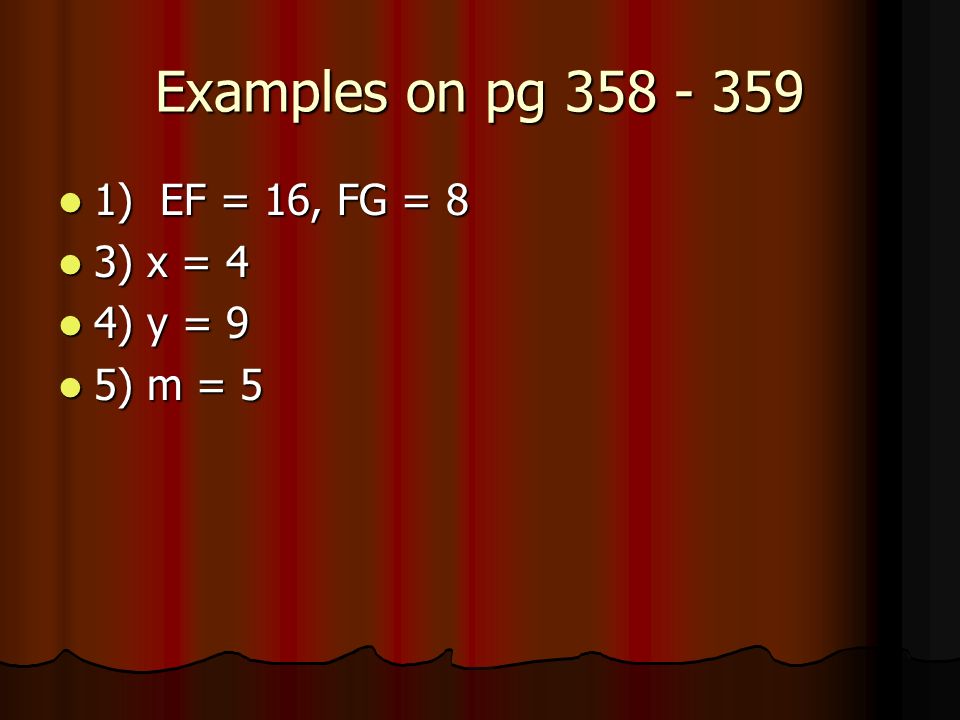 Examples on pg ) EF = 16, FG = 8 3) x = 4 4) y = 9 5) m = 5