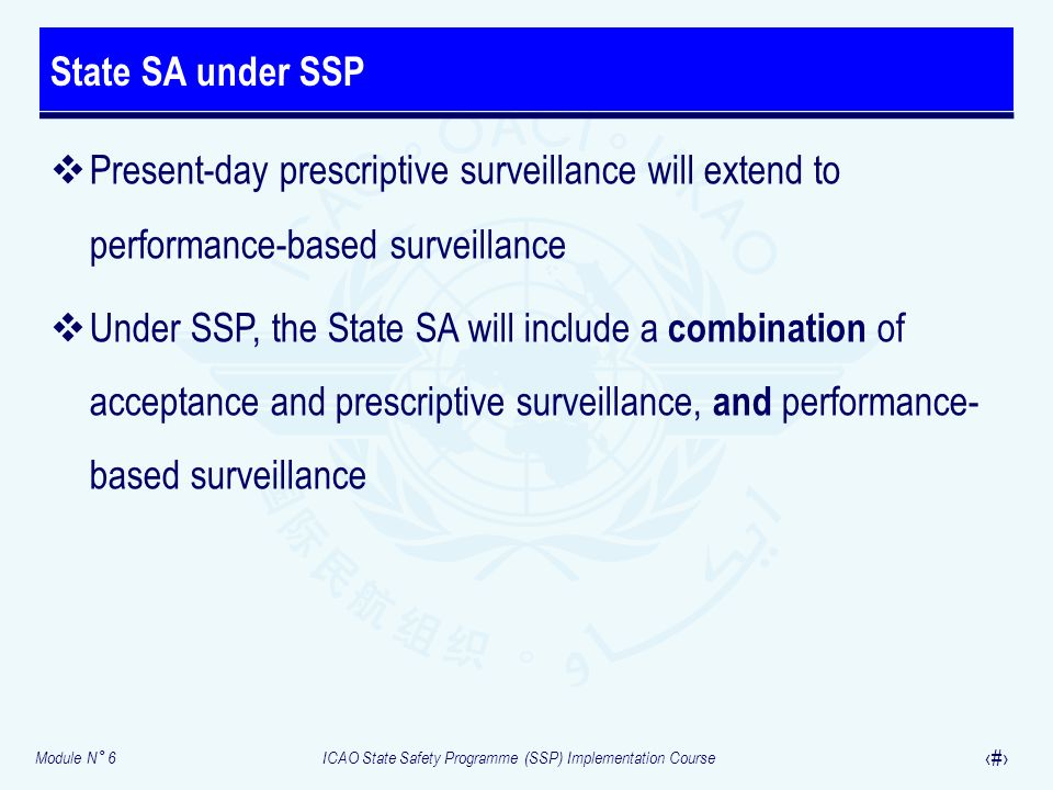 State SA under SSP Present-day prescriptive surveillance will extend to performance-based surveillance.