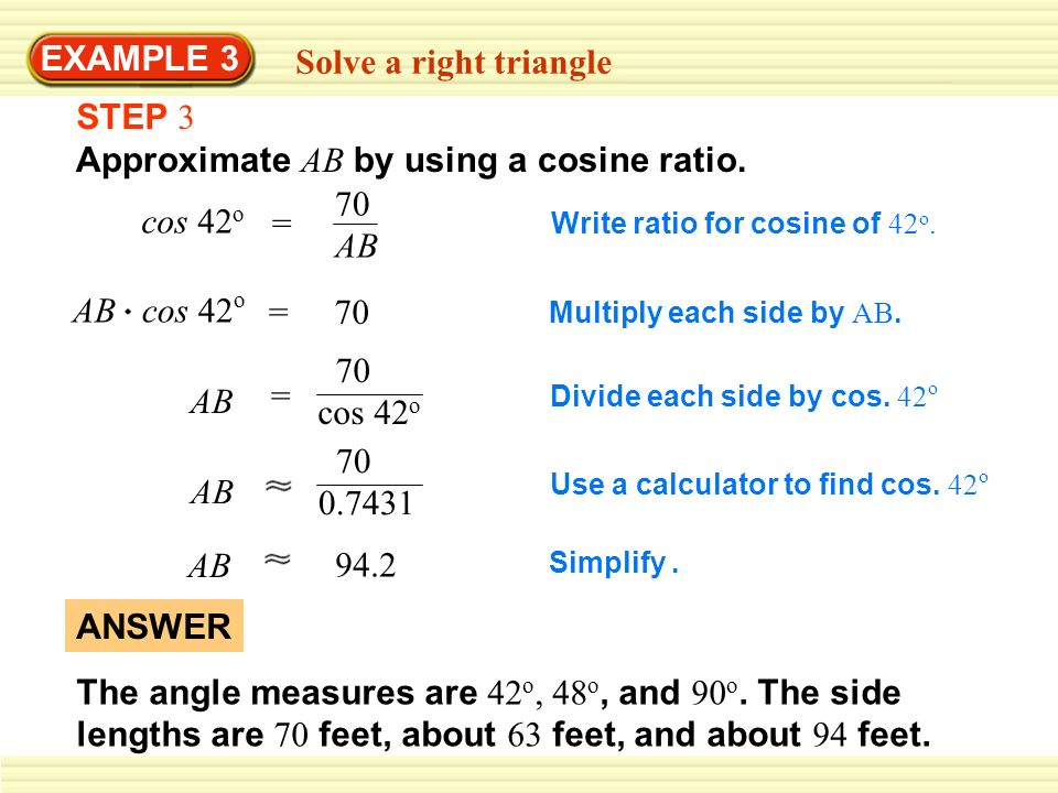 Approximate AB by using a cosine ratio.