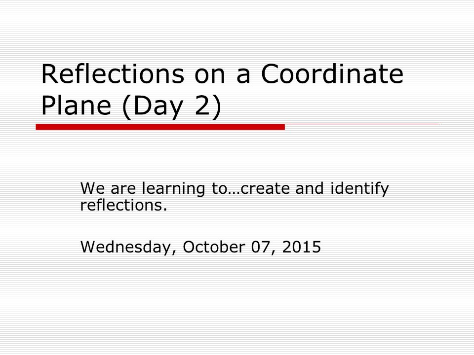 Reflections on a Coordinate Plane (Day 2)