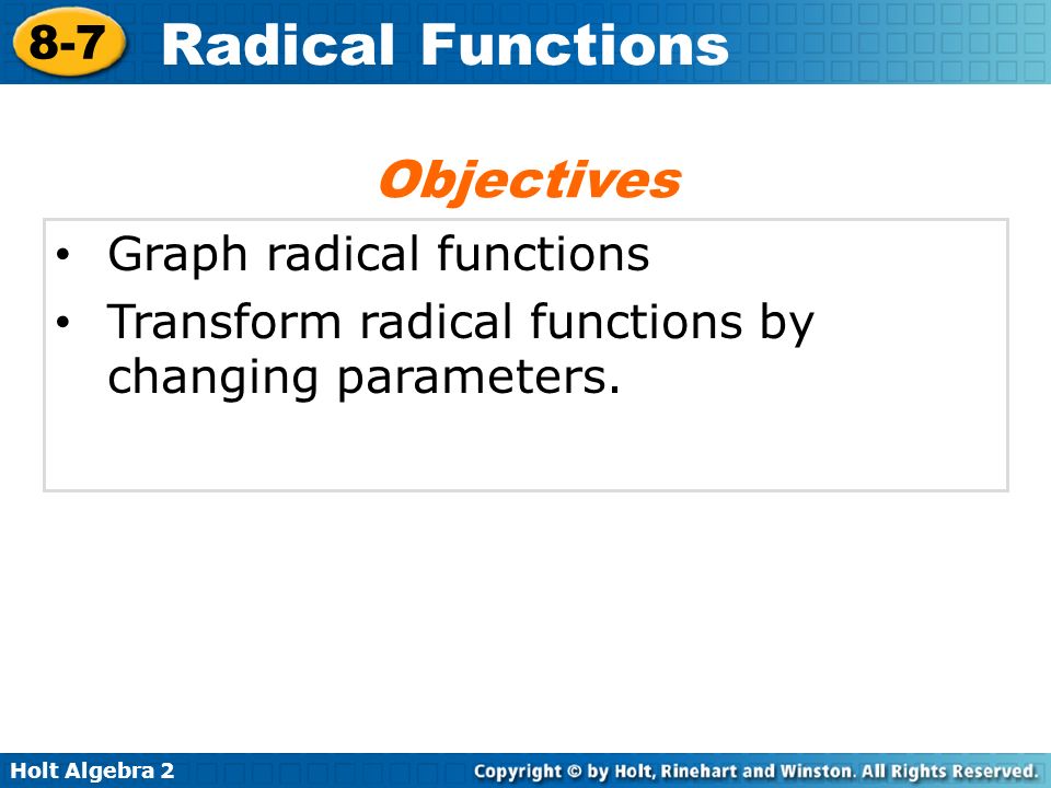 Objectives Graph radical functions