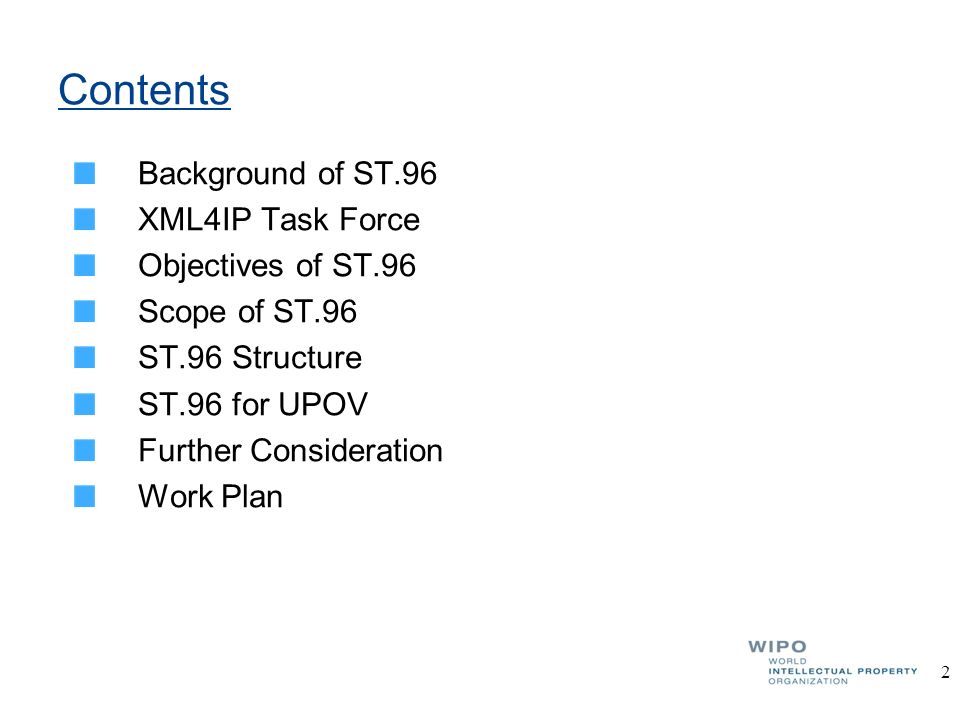 Contents Background of ST.96 XML4IP Task Force Objectives of ST.96