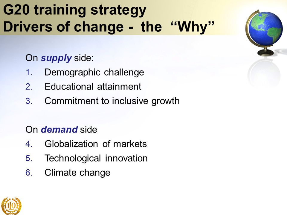 G20 training strategy Drivers of change - the Why