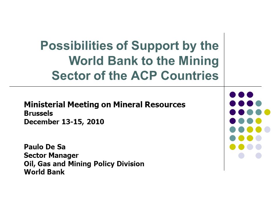 Possibilities of Support by the World Bank to the Mining Sector of the ACP Countries