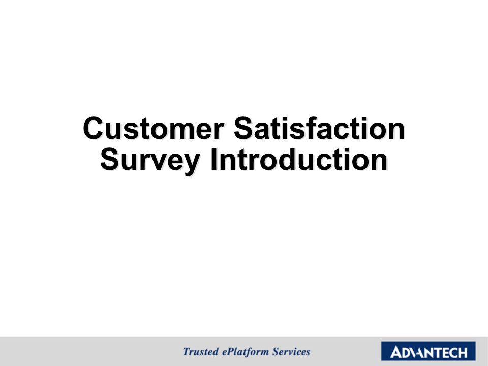Customer Satisfaction Survey Introduction