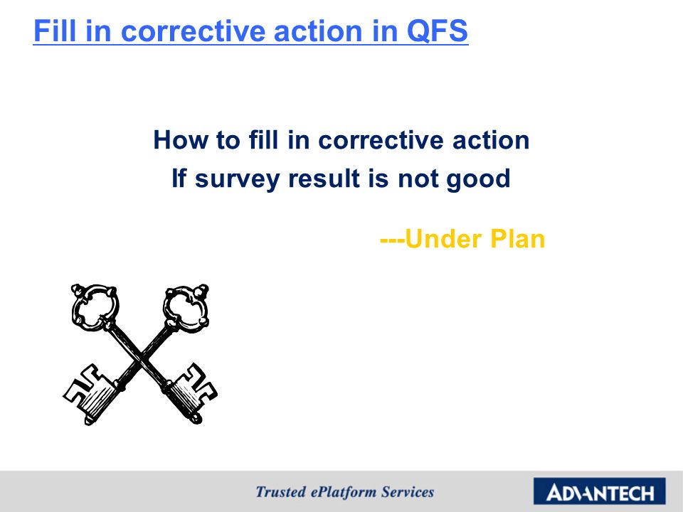 Fill in corrective action in QFS