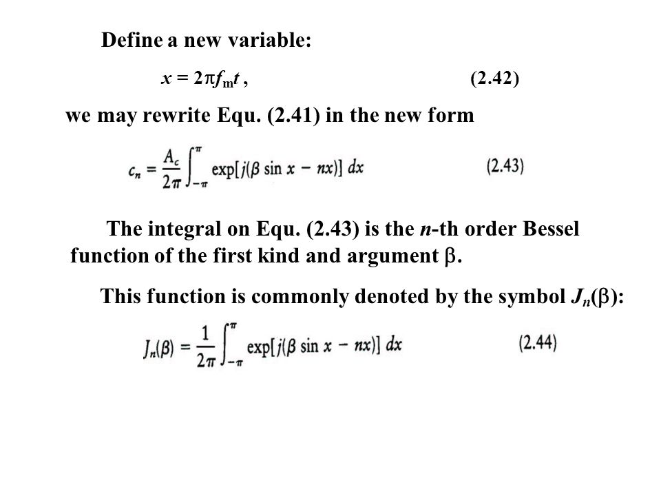 Define a new variable: x = 2pfmt , (2.42) we may rewrite Equ. (2.41) in the new form.