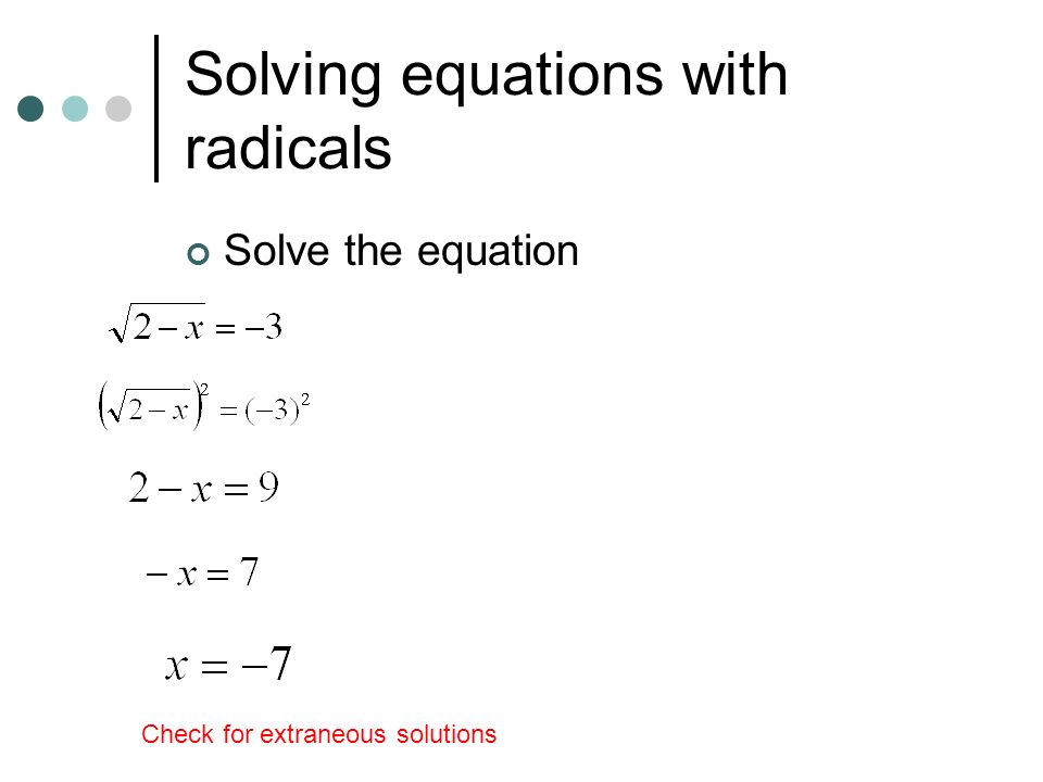 Solving equations with radicals
