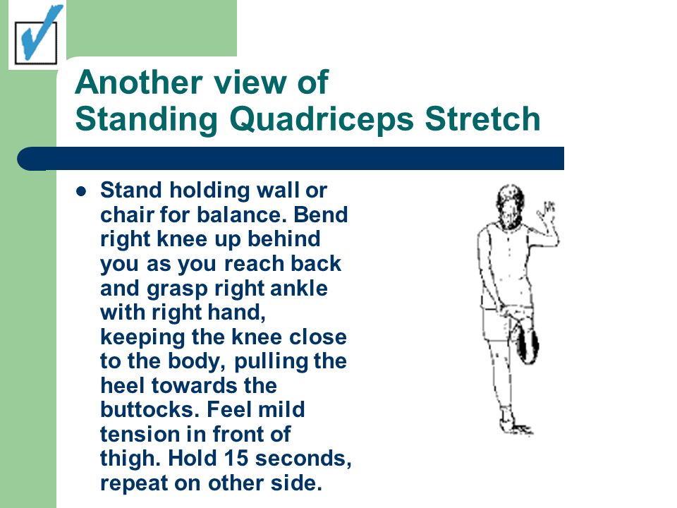Another view of Standing Quadriceps Stretch