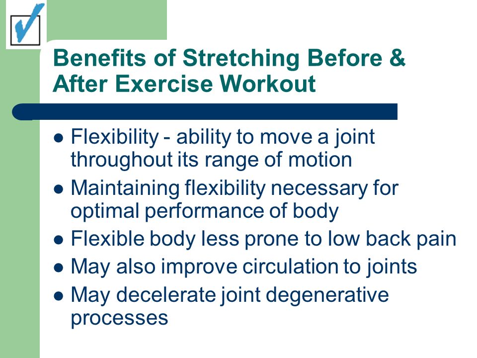 Benefits of Stretching Before & After Exercise Workout