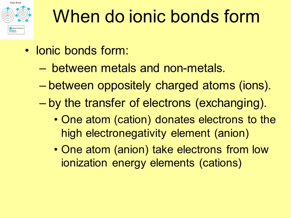 When do ionic bonds form