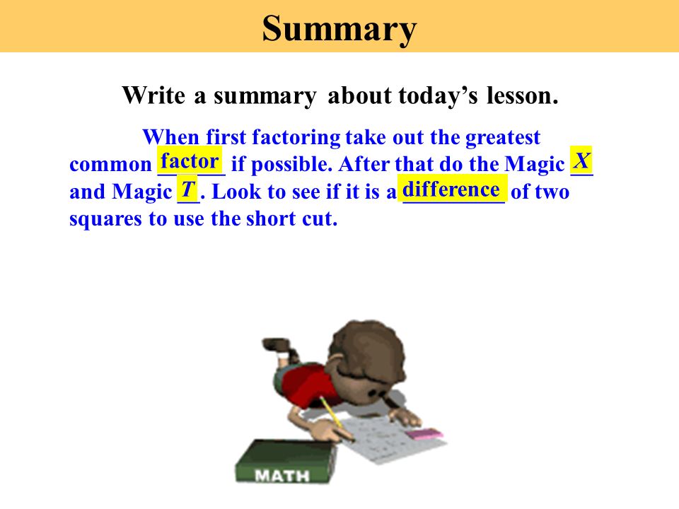 Write a summary about today’s lesson.