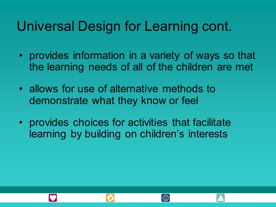 Universal Design for Learning cont.