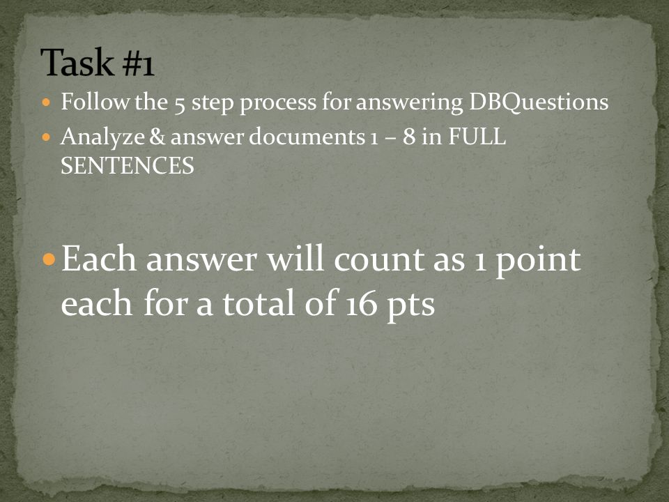 Task #1 Each answer will count as 1 point each for a total of 16 pts