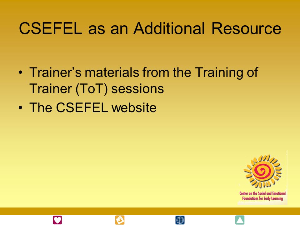 CSEFEL as an Additional Resource
