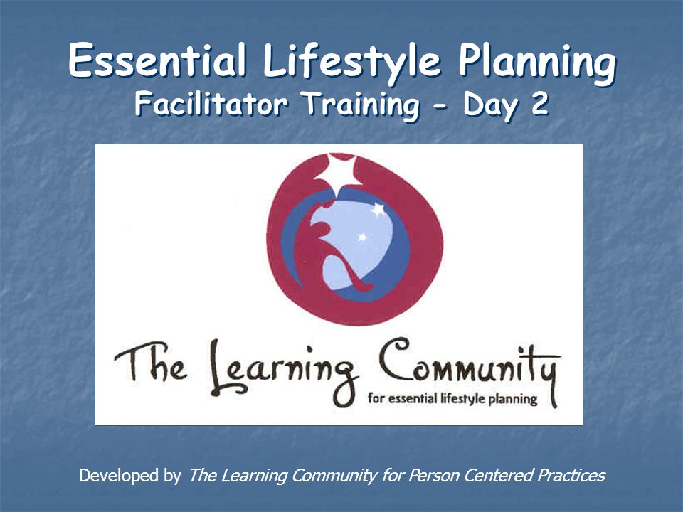 Essential Lifestyle Planning Facilitator Training - Day 2