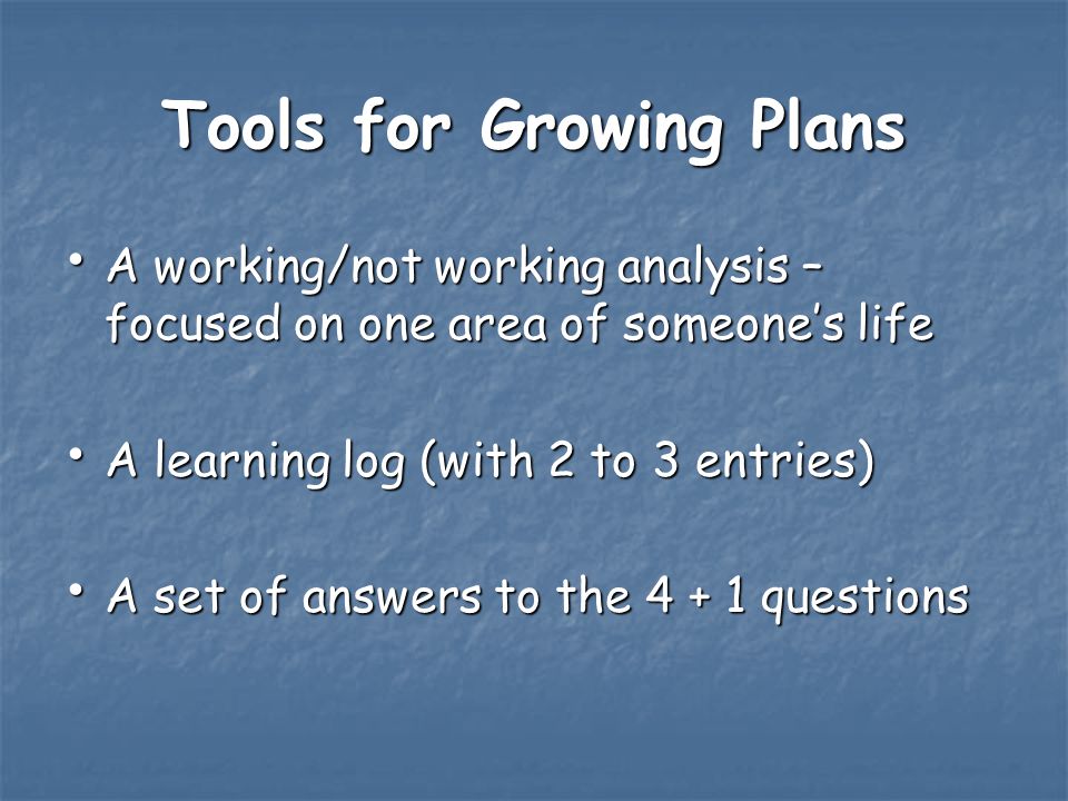 Tools for Growing Plans