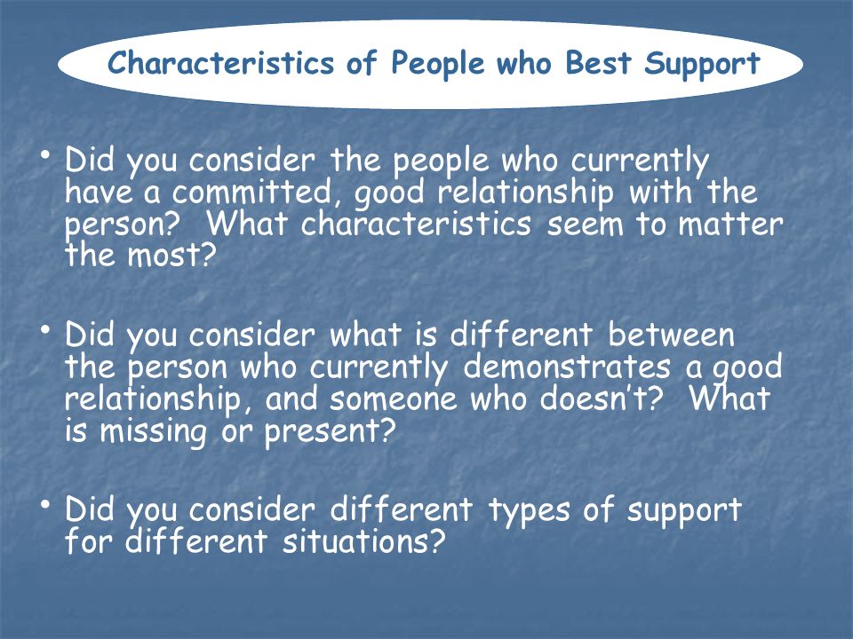 Characteristics of People who Best Support