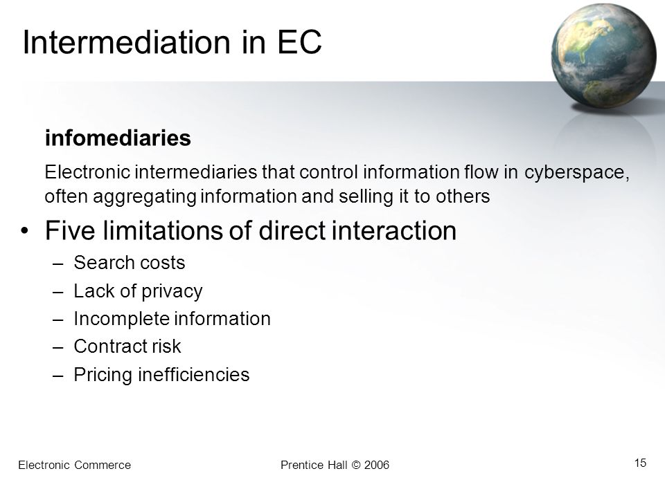 Intermediation in EC Five limitations of direct interaction