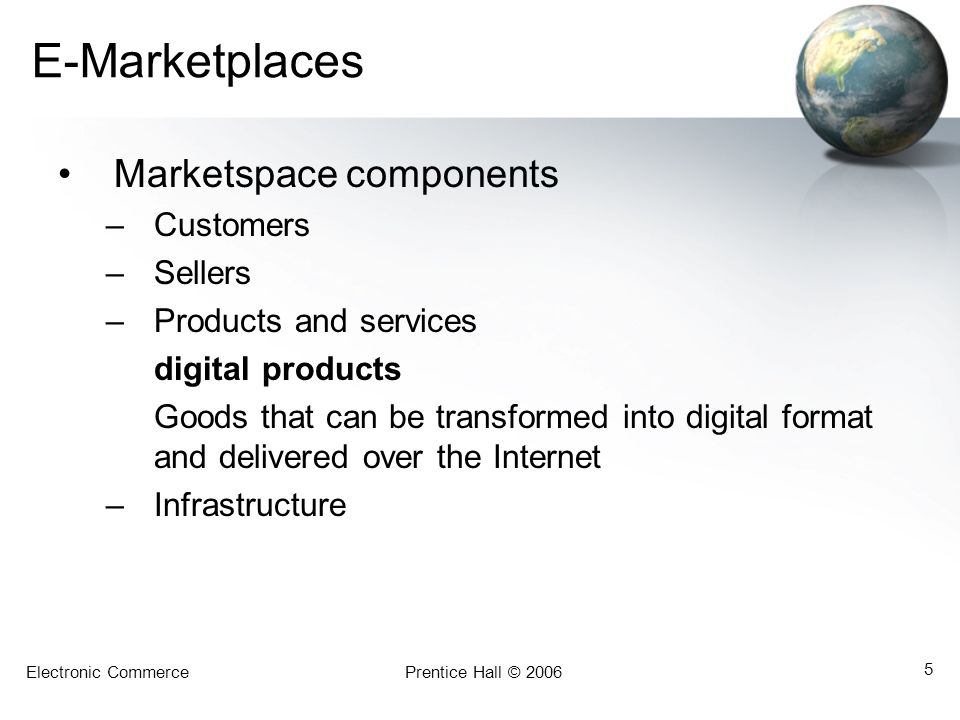 E-Marketplaces Marketspace components Customers Sellers