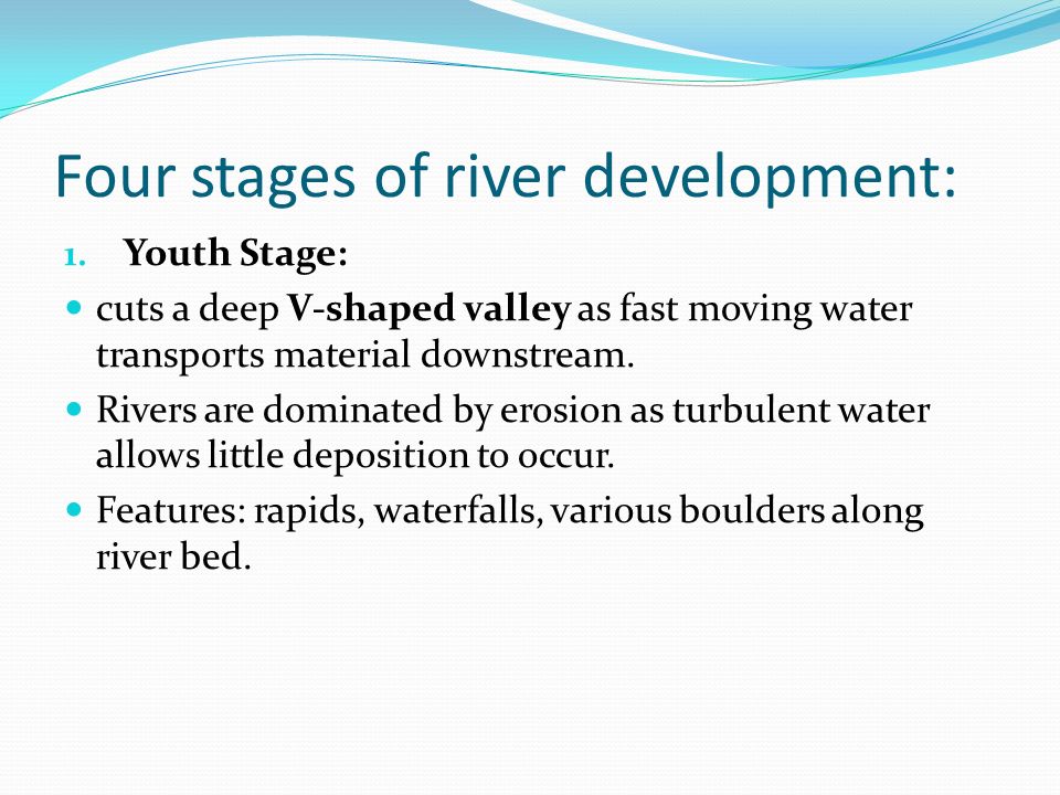 Four stages of river development: