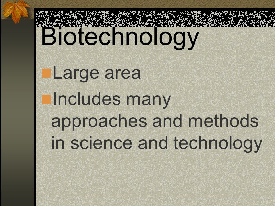 Biotechnology Large area