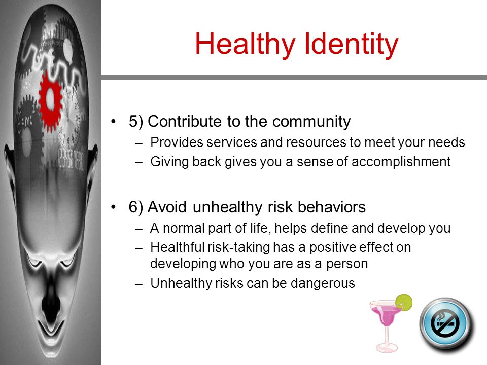 Healthy Identity 5) Contribute to the community