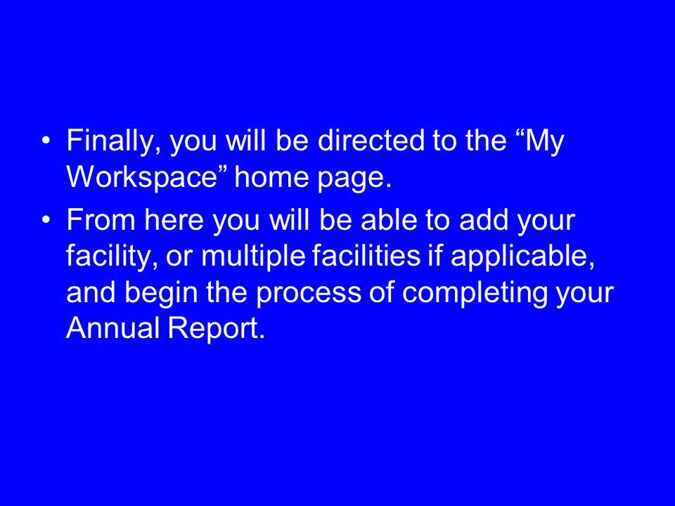 Finally, you will be directed to the My Workspace home page.