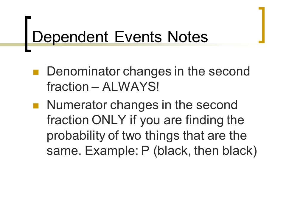 Dependent Events Notes