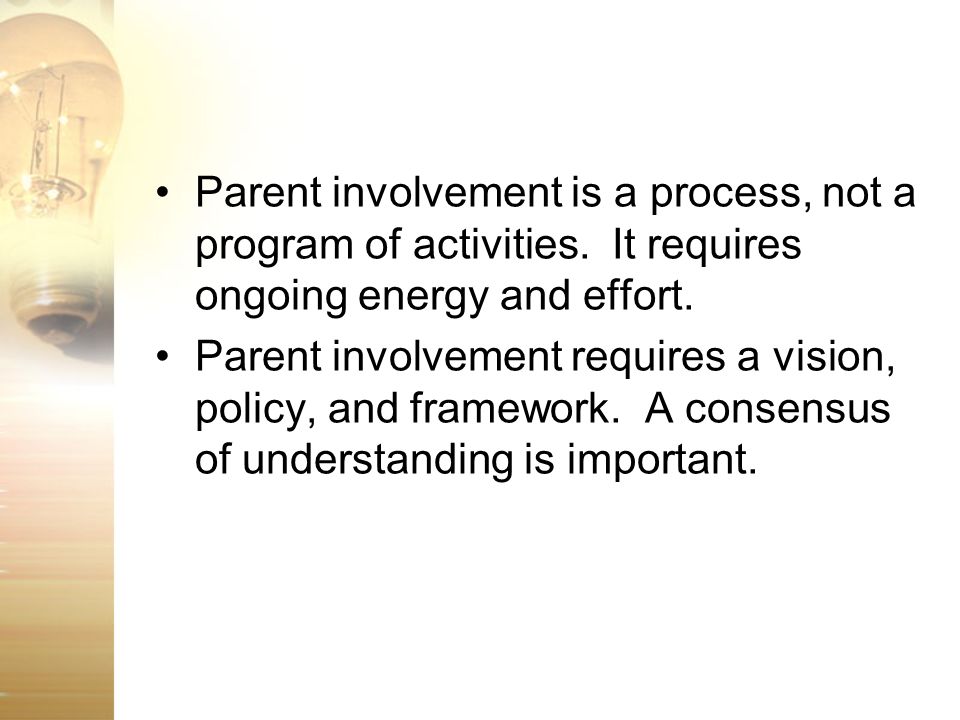 Parent involvement is a process, not a program of activities