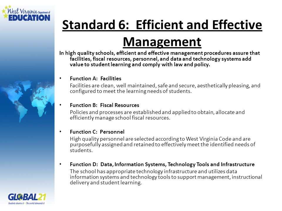 Standard 6: Efficient and Effective Management