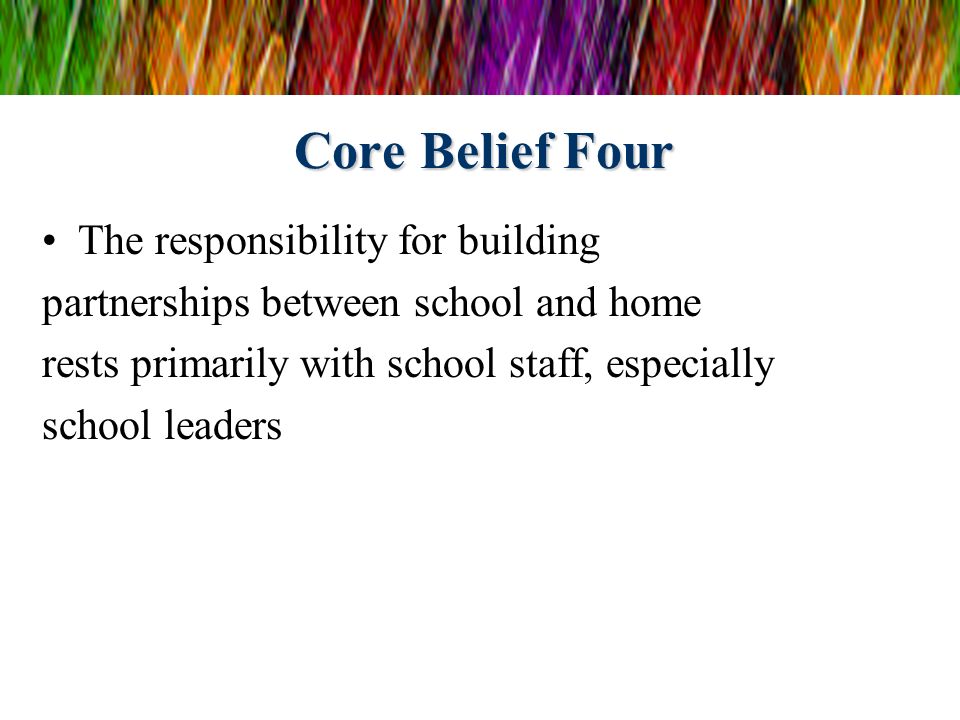 Core Belief Four The responsibility for building