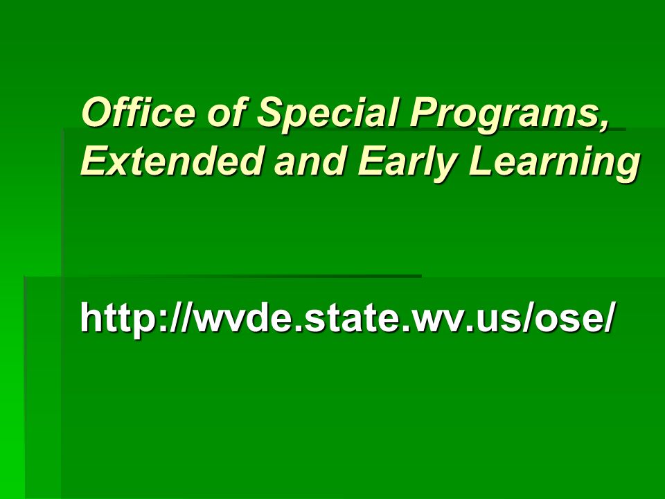 Office of Special Programs, Extended and Early Learning