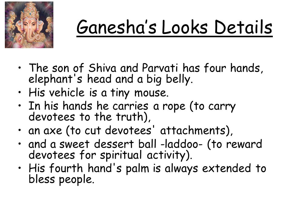 Ganesha’s Looks Details