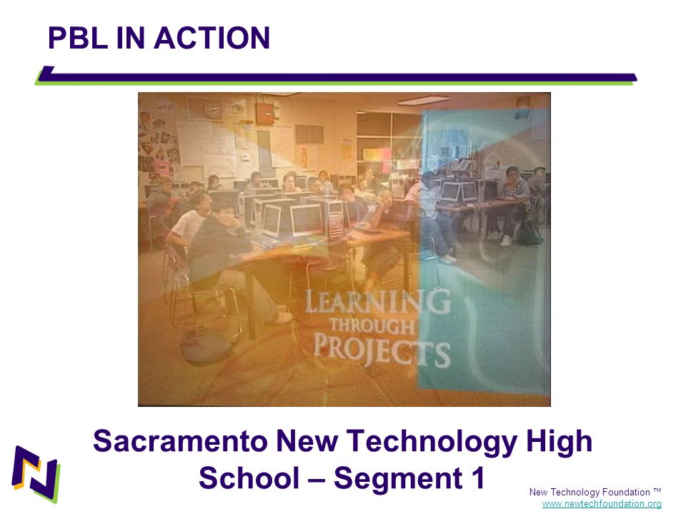Sacramento New Technology High School – Segment 1