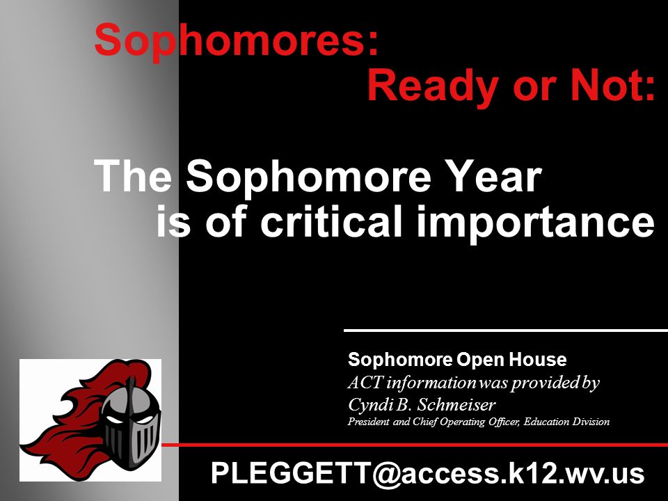 Sophomores: Ready or Not: The Sophomore Year is of critical importance