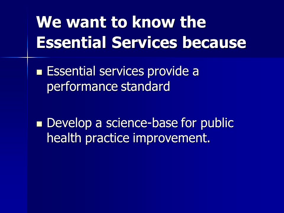 We want to know the Essential Services because