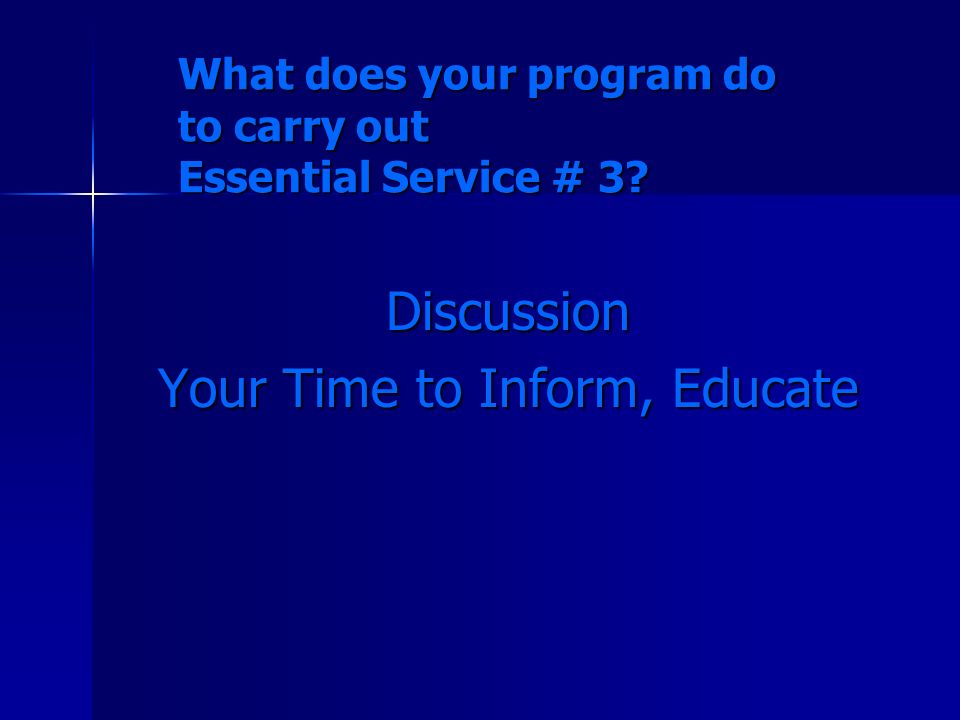 What does your program do to carry out Essential Service # 3